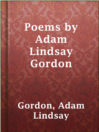 Cover image for Poems by Adam Lindsay Gordon